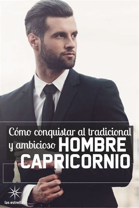 como conquistar a un hombre de capricornio|Cómo conquistar a un hombre Capricornio